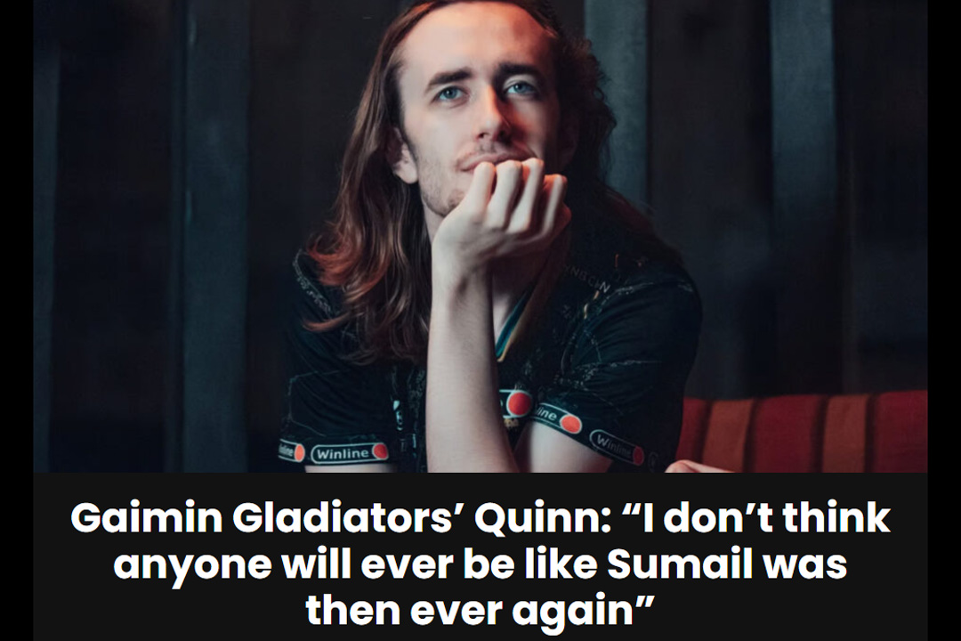 Quinn: "Tôi nghĩ sẽ chẳng có ai lặp lại được kỳ tích của SumaiL tuổi 16 nữa"